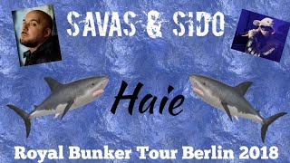 Sido x Kool Savas - Haie [Live - Royal Bunker Tour Berlin]