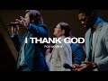 I Thank God | POA Worship (Live)