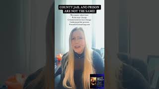 County Jail and Prison Are Not the Same, What Families Need to Know