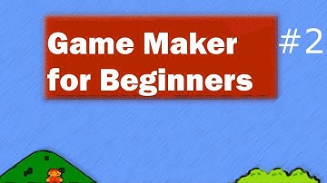 Game Maker for Beginners Part 2 : Creating objects and rooms!