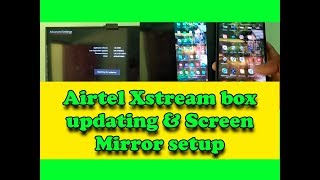 Airtel Xstream box updating & Screen Mirror Setup screenshot 4
