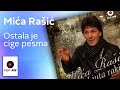 Mica Rasic - Ostala je Cige pesma - (Audio 2020) HD