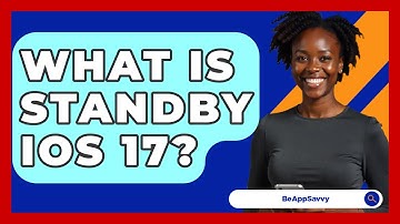 What Is Standby iOS 17? - Be App Savvy
