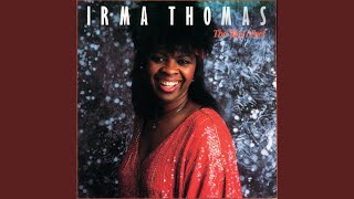 All I Know Is the Way I Feel - Irma Thomas