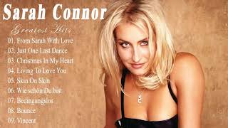 Sarah Connor - Best Songs of Sarah Connor - Sarah Connor Greatest Hits
