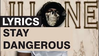 Papoose Feat. RJ Payne "Stay Dangerous" [ Lyrics ]