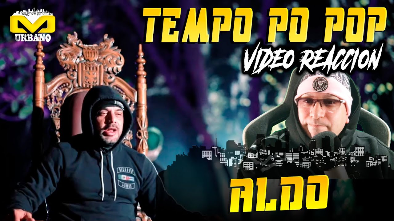 ALDO EL ALDEANO - Tempo Po Pop 👺(TIRAERA PA TEMPO) 🔫 - REACCION