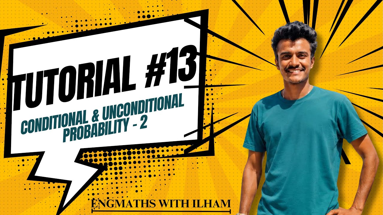 Part 53 - Tutorial 13 | Conditional and Unconditional Probability 2 ...