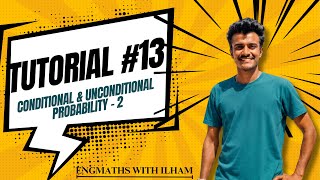 Part 53 - Tutorial 13 | Conditional and Unconditional Probability 2