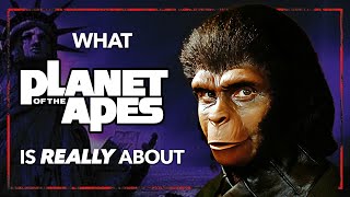 What PLANET OF THE APES Is Really About