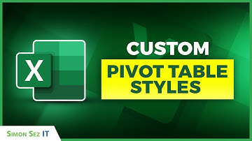 How Create Custom Pivot Table Styles
