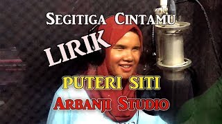 SEGI CINTA CINTAKU - with LYRICS Puteri Siti