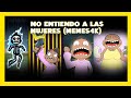🤣 No entiendo a las mujeres 🤣(memes 4k)#animation #comedia