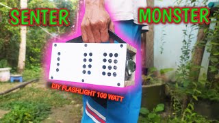 Make flashlight 100w super bright || cara membuat senter super terang 100w