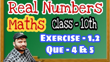 Class - 10th Maths Exercise - 1.2 Que - 4 & 5 By - Vivek sir