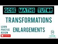 Enlargements - Drawing & Describing | Transformations | GCSE Maths Tutor
