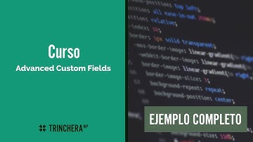 Ejemplo completo | Curso Advanced Custom Fields