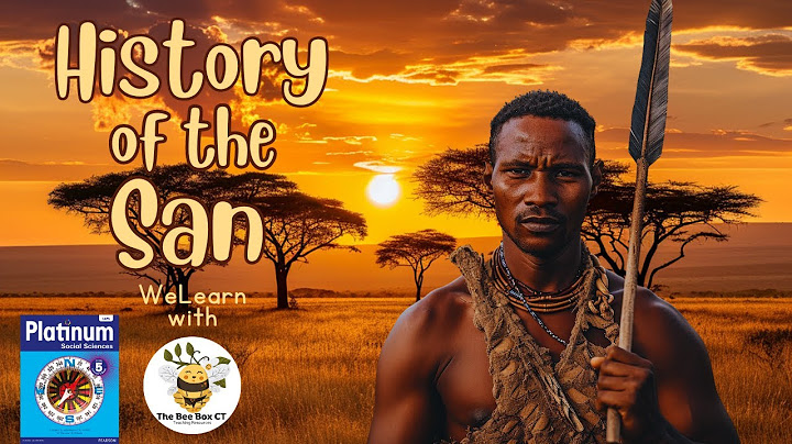 WeLearn  - History of the San