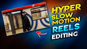 Hyper Smooth Slow Motion Video Editing | Smooth Slow Motion Best App | Instagram Reels Editing