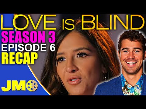 Love Is Blind Season 3 Recap & Review | Episode 6