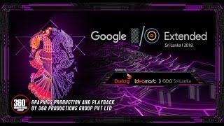 Google IO Extended 2018 Srilanka