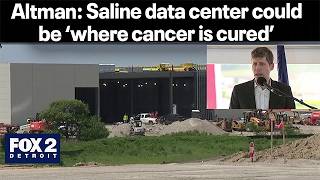 Open AI's Sam Altman praises hyper-scale Saline data center construction site