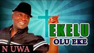 Ekelu Olu Eke - Audio. Ikem Mazeli.