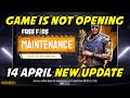 Free Fire 14th April All New Update, Game is Not Opening - Garena Free Fire 2021