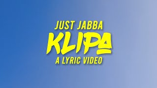 Just Jabba - Klipa Official Lyric Video