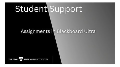 Blackboard Assignments: Assessments and Tests