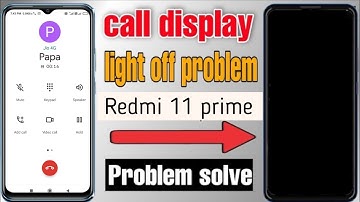 Redmi 11 prime call display off problem | redmi 11 prime me call karte samay display off ho jata hai