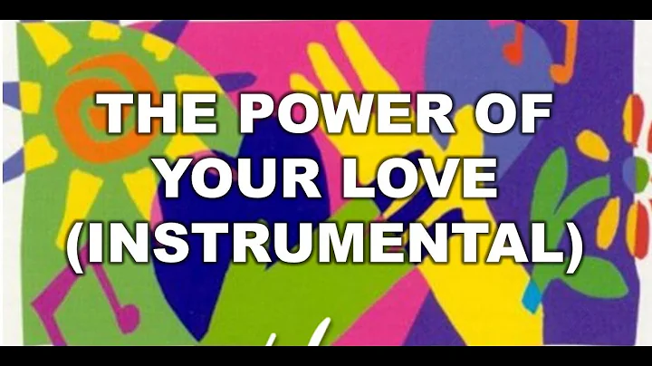 The Power Of Your Love (Instrumental) - Shout to t...