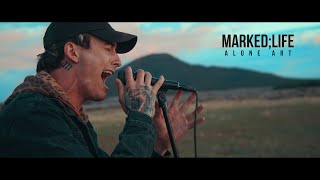 Marked;Life - Alone Art (OFFICIAL MUSIC VIDEO)