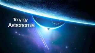 Astronomia (Zac Waters Remix) - Tony Igy chords