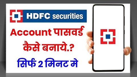 Hdfc securities account password kaise banaye!! how to create password in Hdfc securities!!