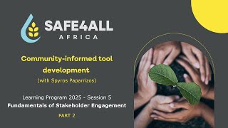 SAFE4ALL Learning Program #5 | Stakeholder Engagement – Part 2: Community-informed tool development