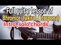 Full guitar lesson (intro, solo , chords ) of Bhromor (fakira) (itorpona )