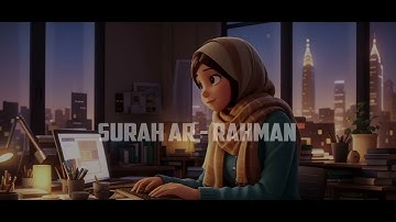 SURAH AR-RAHMAN (سورة الرحمن) -BY_ Egzon Ibrahimi