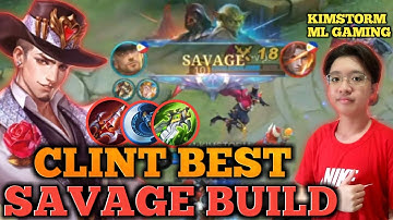 CLINT NEW BEST BUILD 2022 | AUTO SAVAGE | AGGRESSIVE GAMEPLAY | KIMSTORM ML GAMING | CLINT MLBB 2022