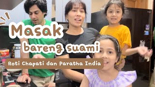 Masak Roti Chapati dan Paratha India dengan suami India