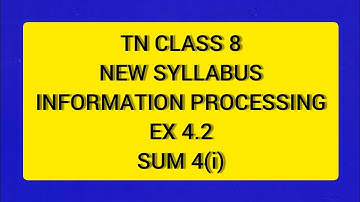 TN Class 8 Maths New Syllabus Term 2 Information Processing Ex 4.2 Sum 4(i)
