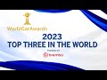 2023 world car awards top three in the world