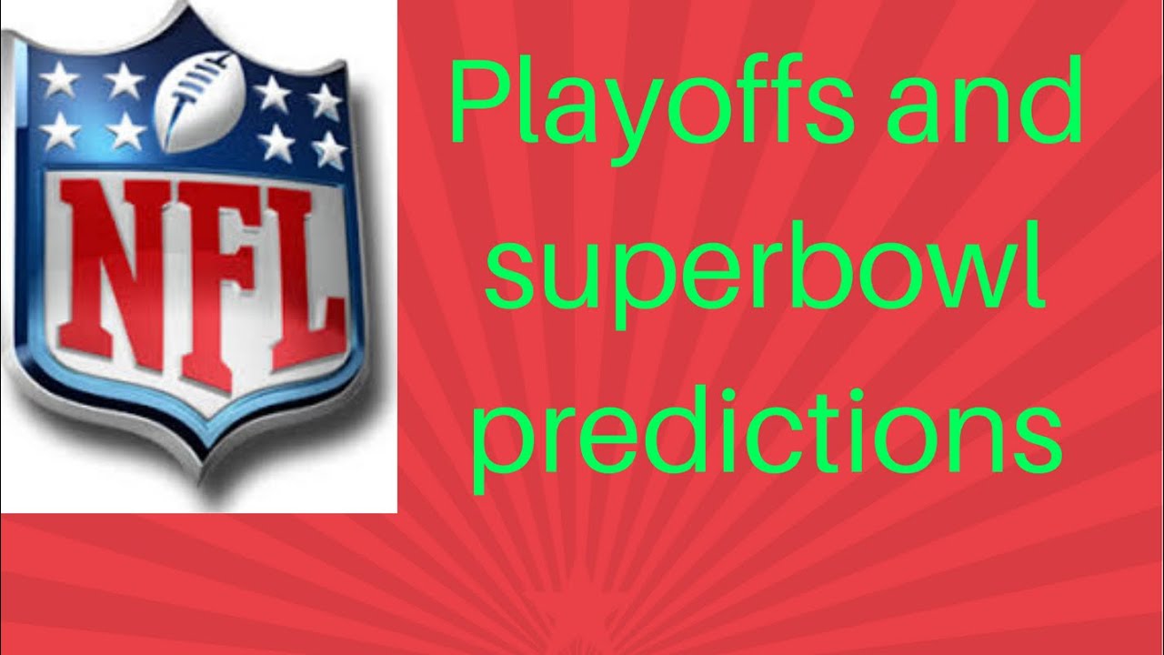 My NFL 20192020 Playoffs And Super Bowl Predictions YouTube