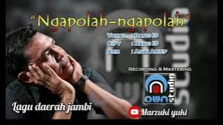 LAGU DAERAH JAMBI NGAPOLAH NASIP MISKIN NGAPOLAH MISKIN MUSIK JAMBI