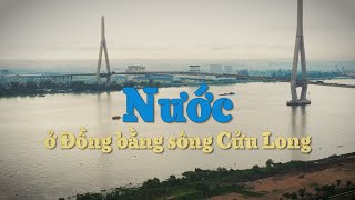 Nước ở đồng bằng sông Cửu Long | VTV4