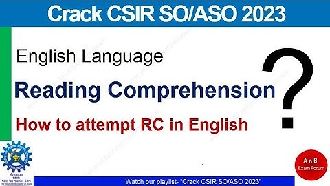 CSIR SO ASO How to attempt reading comprehension in General English?