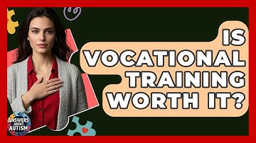 Is Vocational Training Worth It? - Answers About Autism
