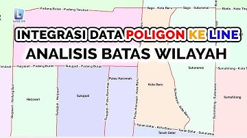 Integrasi Data Poligon ke Line (Garis) untuk Analisis Batas Wilayah di ArcGIS