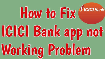 Fix ICICI Imobile app not Open and Not working Problem | imobile app mobile verification not working