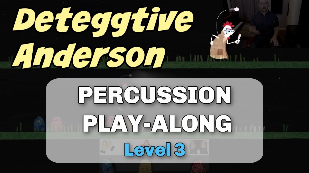 Percussion PlayAlong with Deteggtive Anderson (Level 3) YouTube